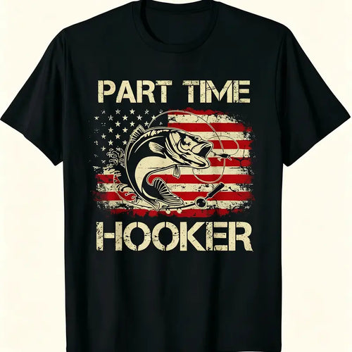 Part Time Hooker Patriotic Bass Fishing Graphic T Shirt