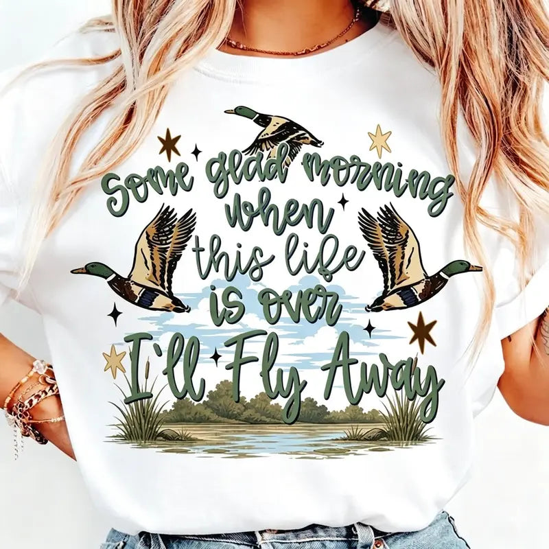 Some Years From Now When This Life Is Over Ill Fly Away Fishing Graphic T Shirt